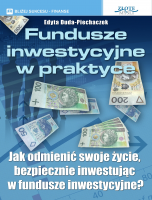 Poradnik: Fundusze inwestycyjne w praktyce - ebook