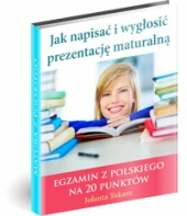 Poradnik: Jak napisa i wygosi prezentacj maturaln - ebook