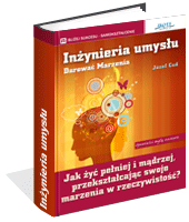 Poradnik: Inynieria umysu. Darowa marzenia - ebook