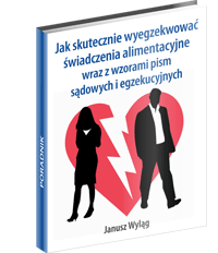 Poradnik: Jak skutecznie wyegzekwowa alimenty? - ebook
