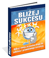 Poradnik: Bli�ej Sukcesu - ebook