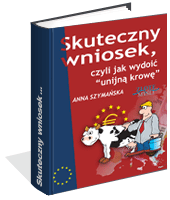 Poradnik: Skuteczny wniosek, czyli jak wydoi unijn krow - ebook