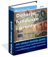 Poradnik: Dotacje, fundusze i granty - ebook