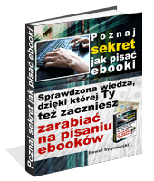 Poradnik: Poznaj sekret jak pisać ebooki - ebook