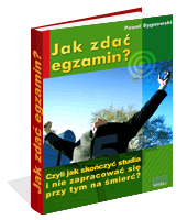 Poradnik: Jak zda egzamin? - ebook