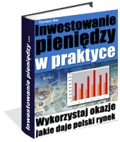 Poradnik: Inwestowanie pienidzy w praktyce - ebook