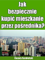 Poradnik: Jak bezpiecznie kupi mieszkanie przez porednika? - ebook