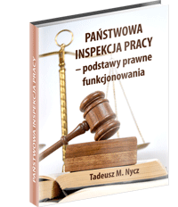 Poradnik: Państwowa Inspekcja Pracy – podstawy prawne funkcjonowania - ebook
