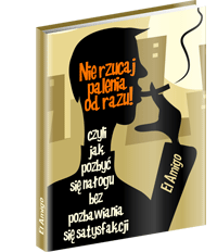 Poradnik: Nie rzucaj palenia od razu! - ebook