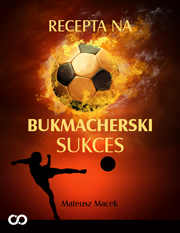 Poradnik: Recepta na bukmacherski sukces - ebook