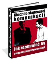 Poradnik: Klucz do skutecznej komunikacji - ebook