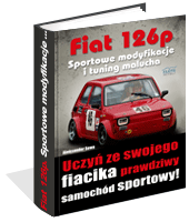 Poradnik: Fiat 126p. Sportowe modyfikacje i tuning malucha - ebook