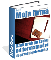 Poradnik: Moja Firma - ebook