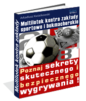 Poradnik: Zakady sportowe i bukmacherskie kontra multilotek - ebook