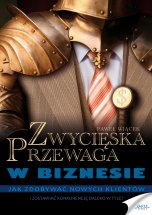 Poradnik: Zwyciska przewaga w biznesie - ebook