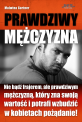 sex, seks, msko, mczyzna, Prawdziwy Mczyzna