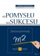 pomys na firm, spenione marzenie, ebook, jak osign cele, sukces