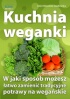 kuchnia wegaska, weganie, potrawy