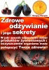 zdrowe odywianie, medycyna niekonwencjonalna, zdrowie