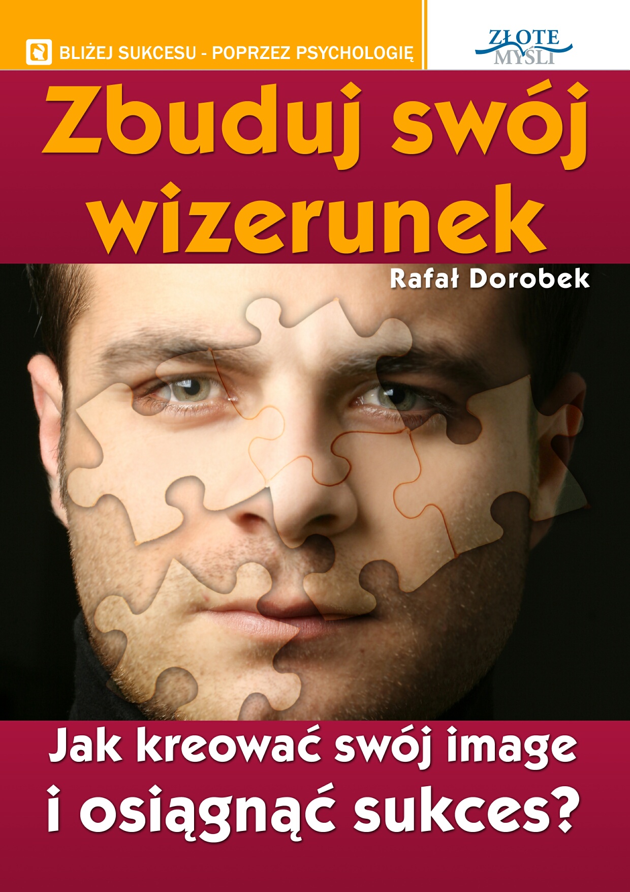 Rafał Dorobek: Zbuduj swój wizerunek - okładka