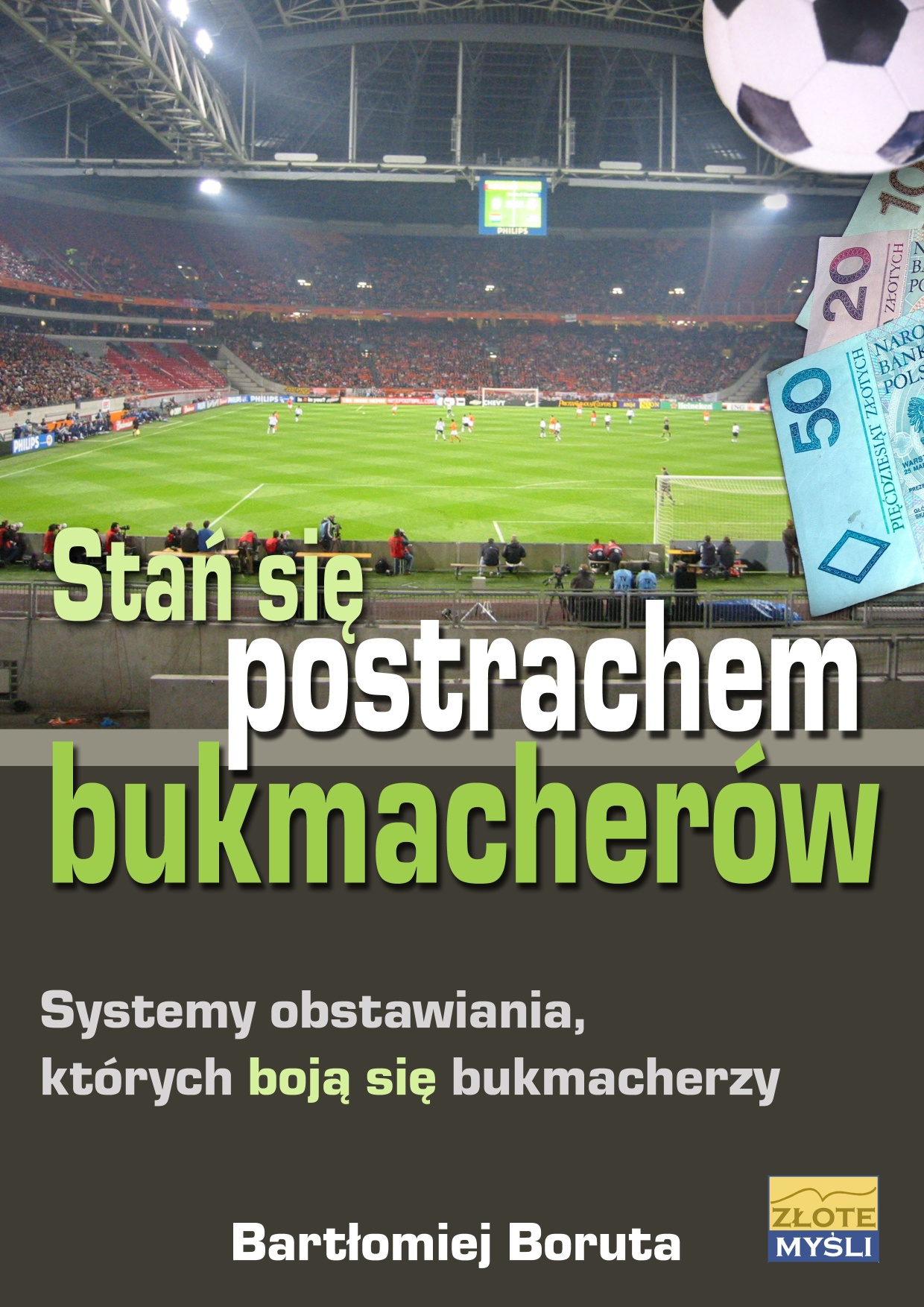 Bartłomiej Boruta: Stań się postrachem bukmacherów - okładka