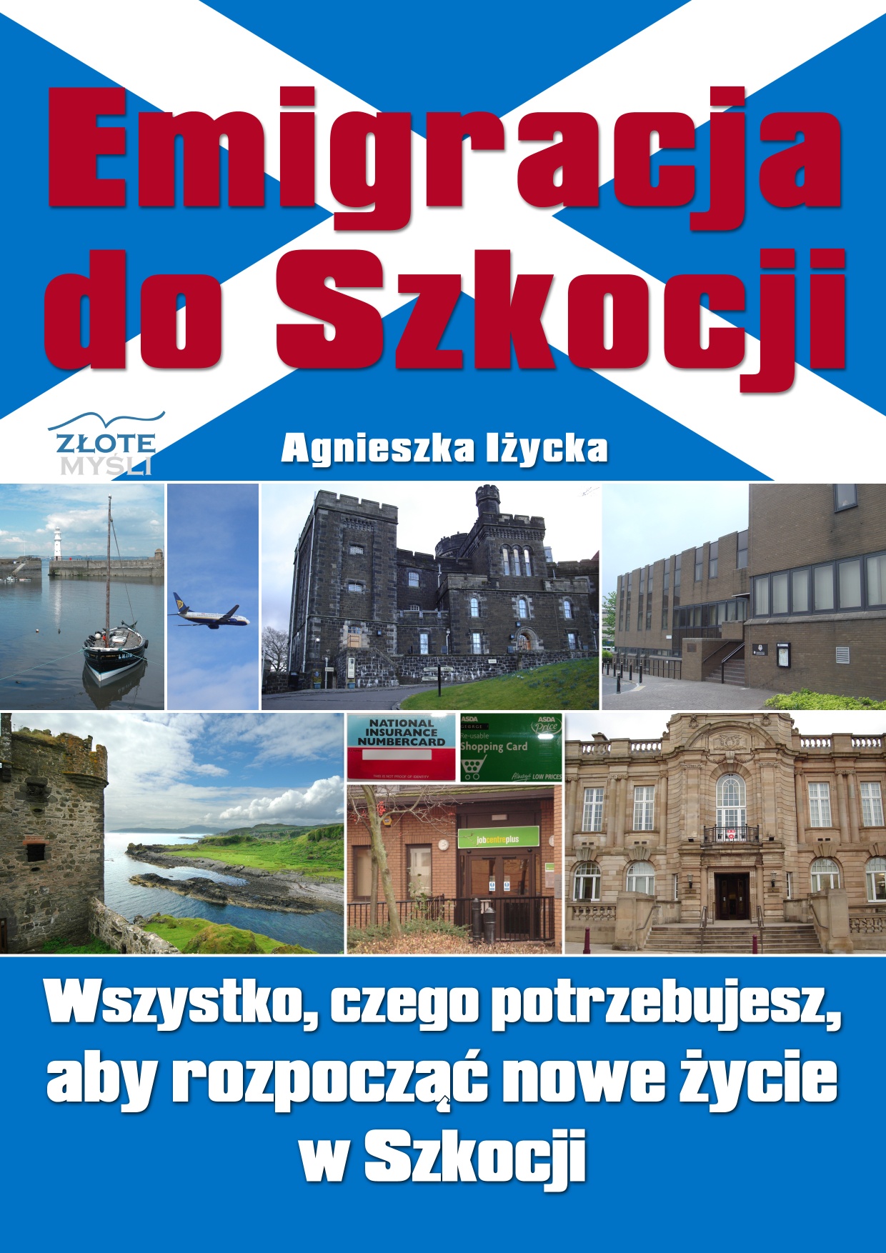 Agnieszka Iycka: Emigracja do Szkocji - okadka