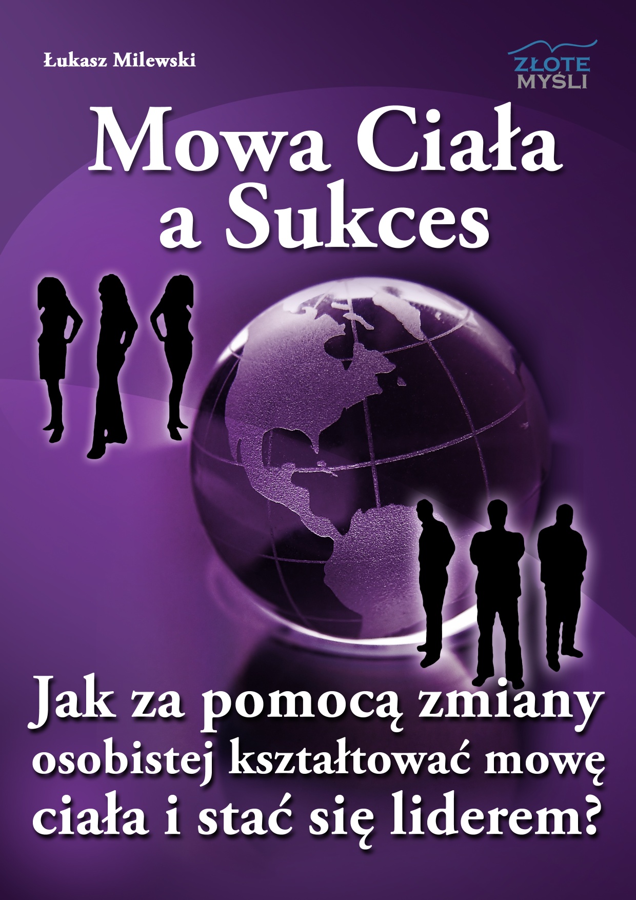 ukasz Milewski: Mowa Ciaa a Sukces - okadka