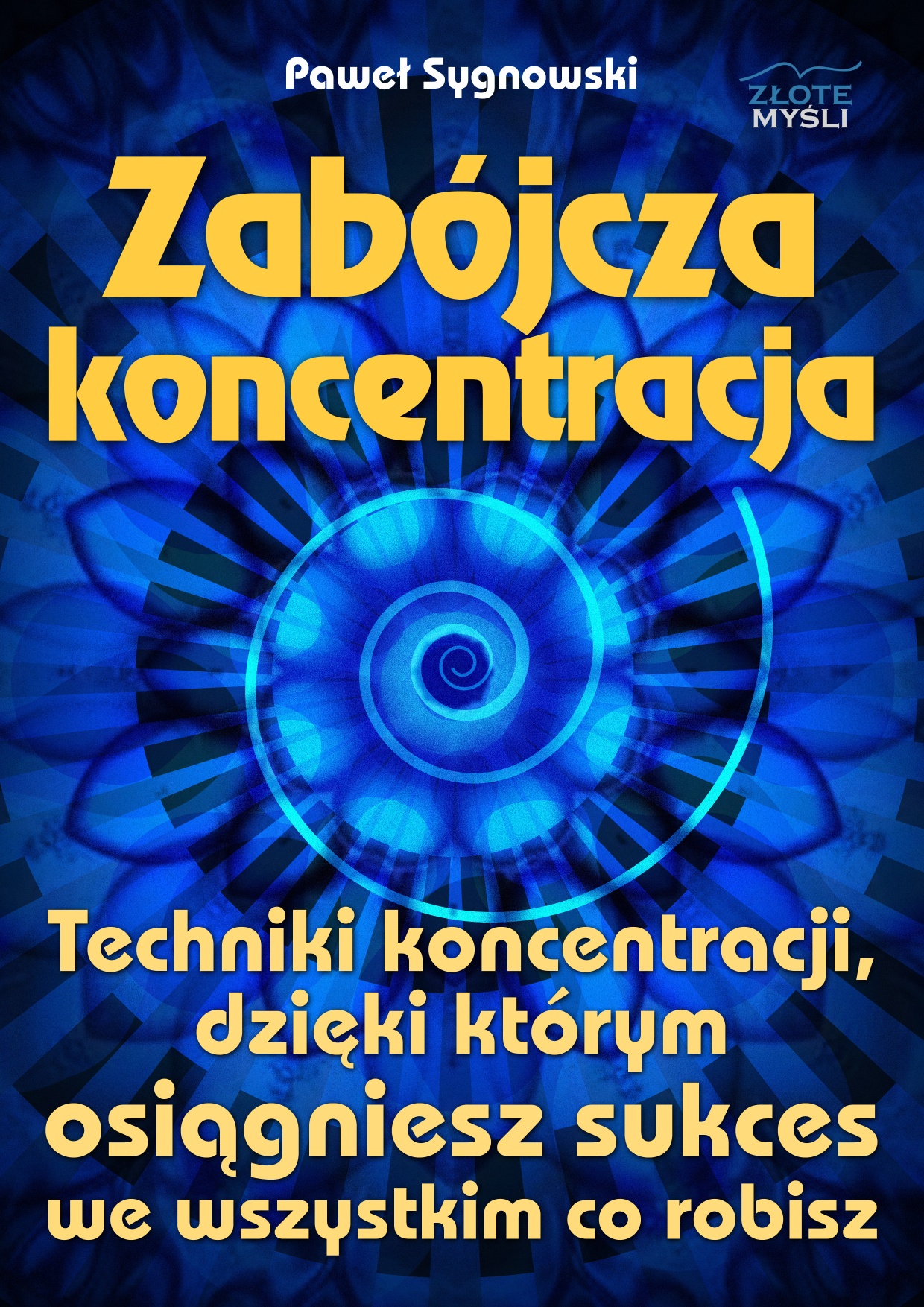 Pawe Sygnowski: Zabjcza koncentracja - okadka