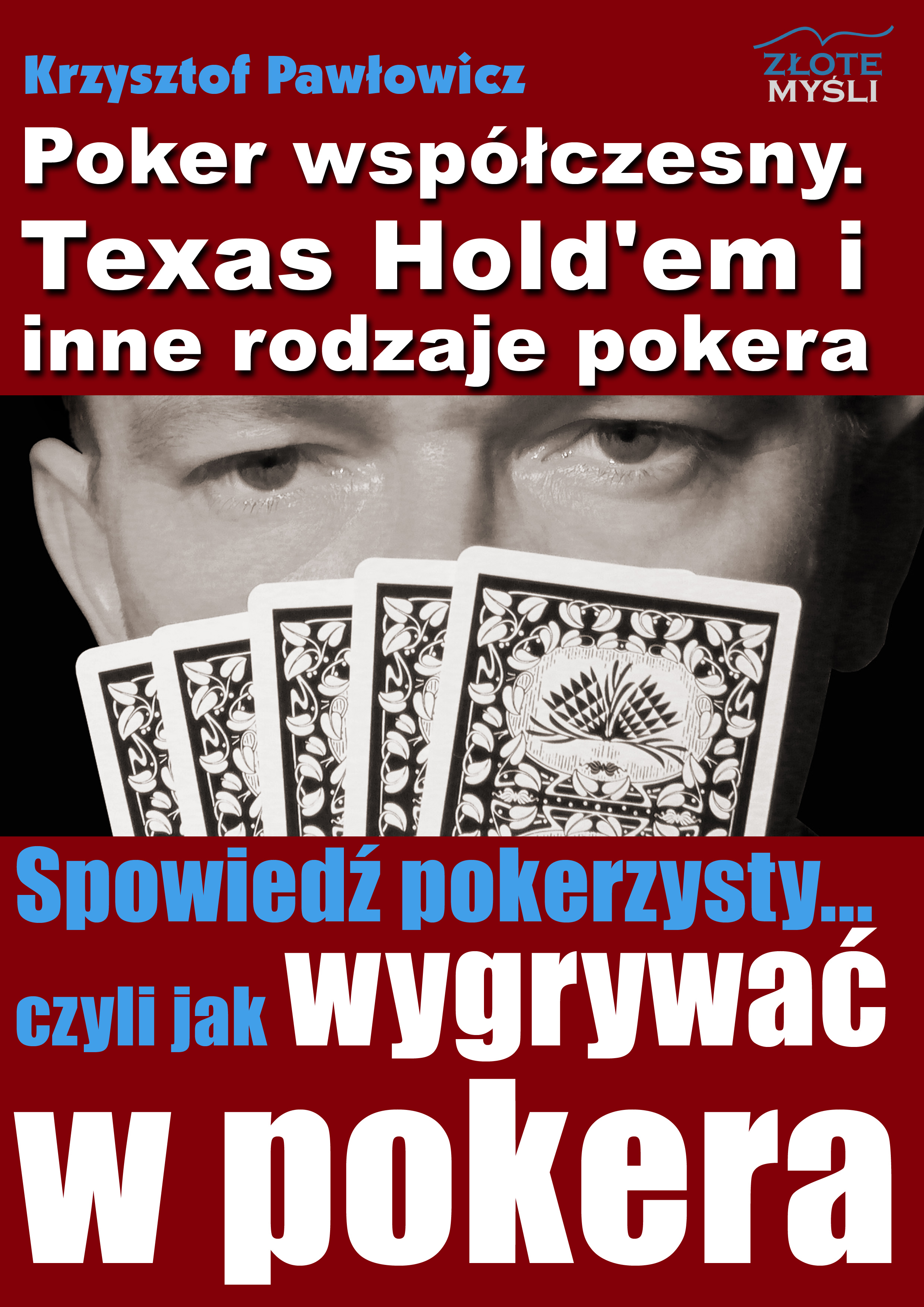 Krzysztof Pawłowicz: Poker współczesny. Texas Hold'em i inne odmiany pokera - okładka