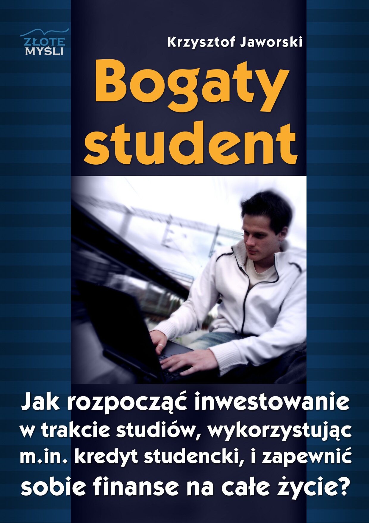 Krzysztof Jaworski: Bogaty student - okadka