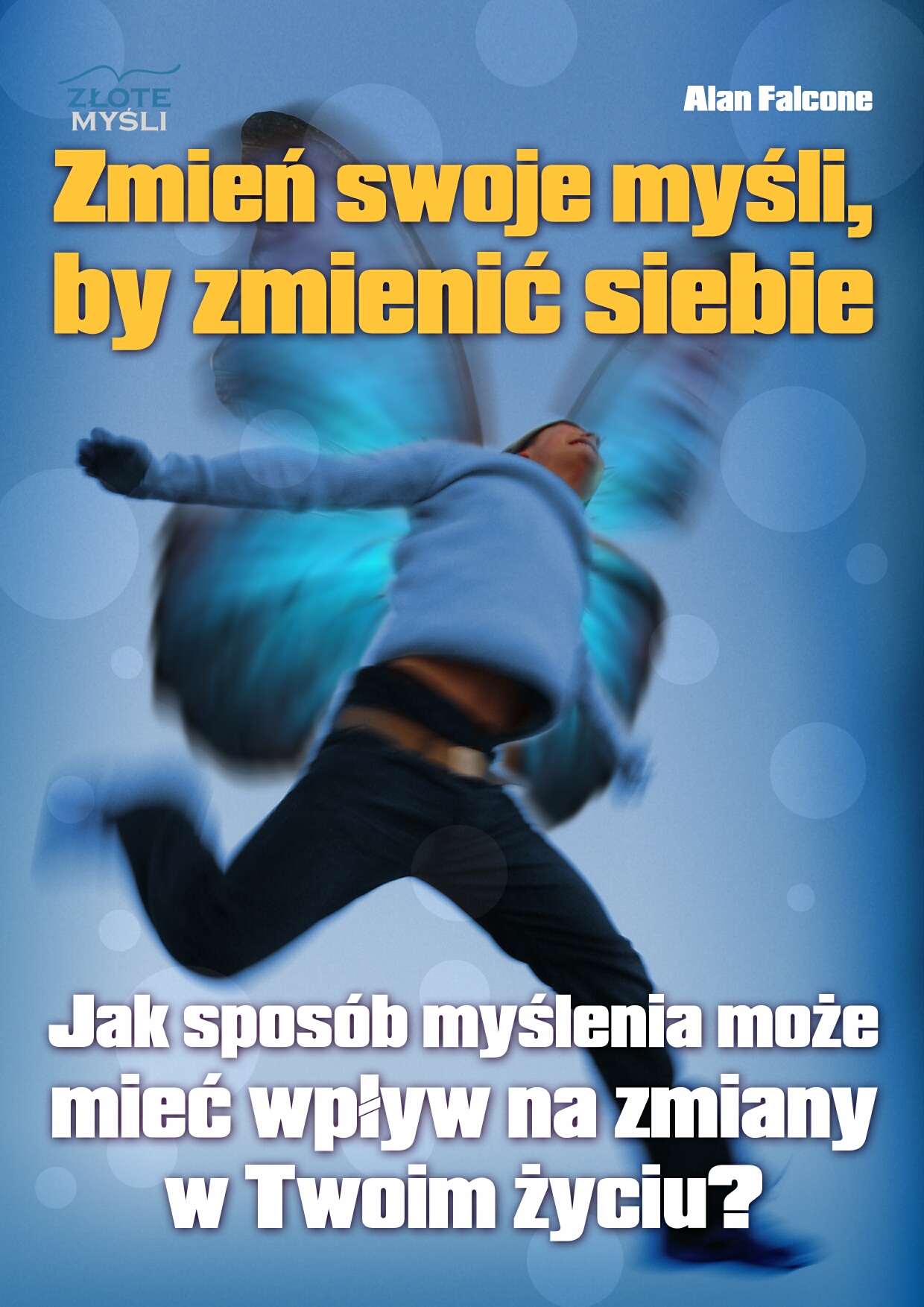 Alan Falcone: Zmie swoje myli - okadka