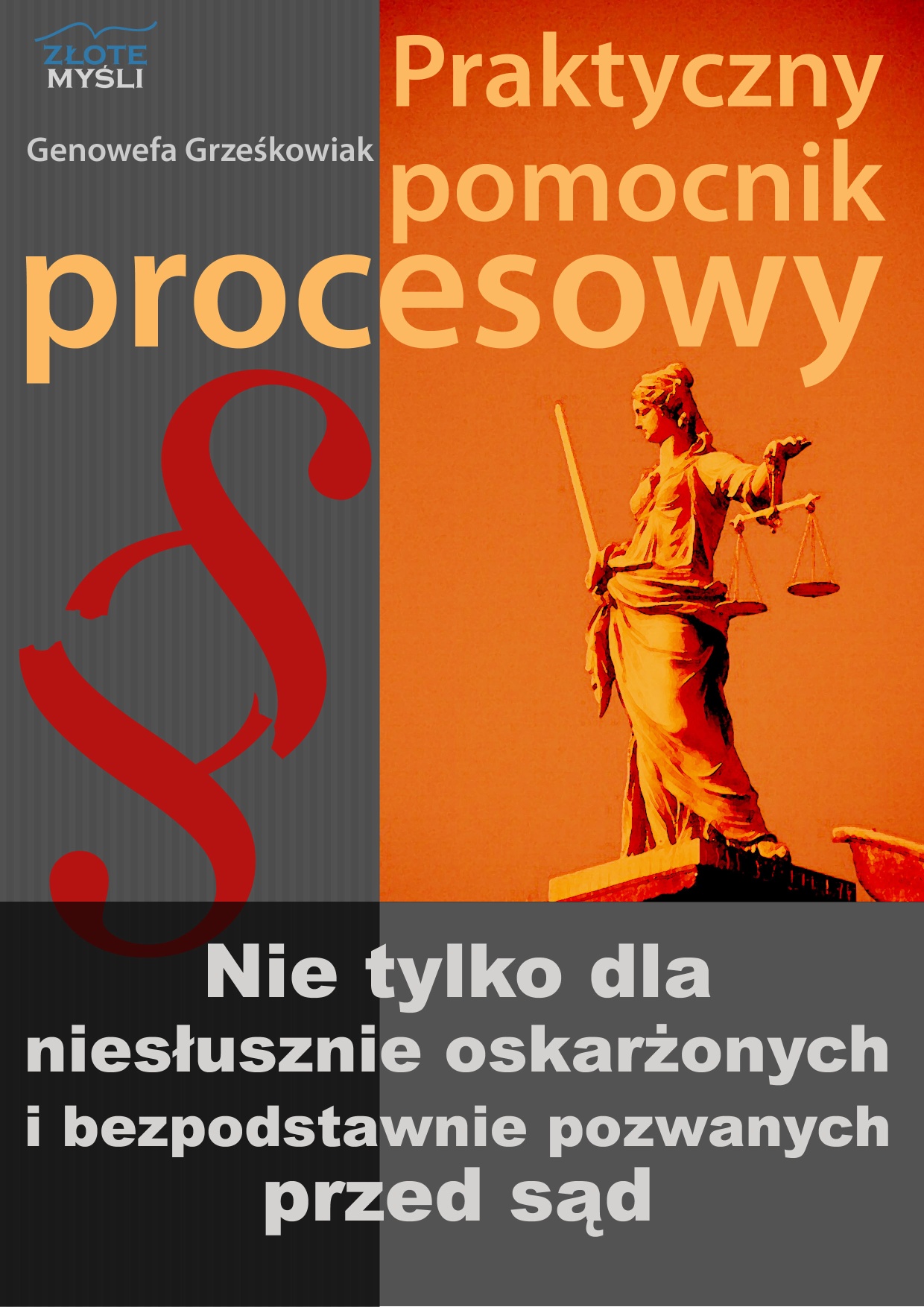 Genowefa Grzekowiak: Praktyczny pomocnik procesowy - okadka