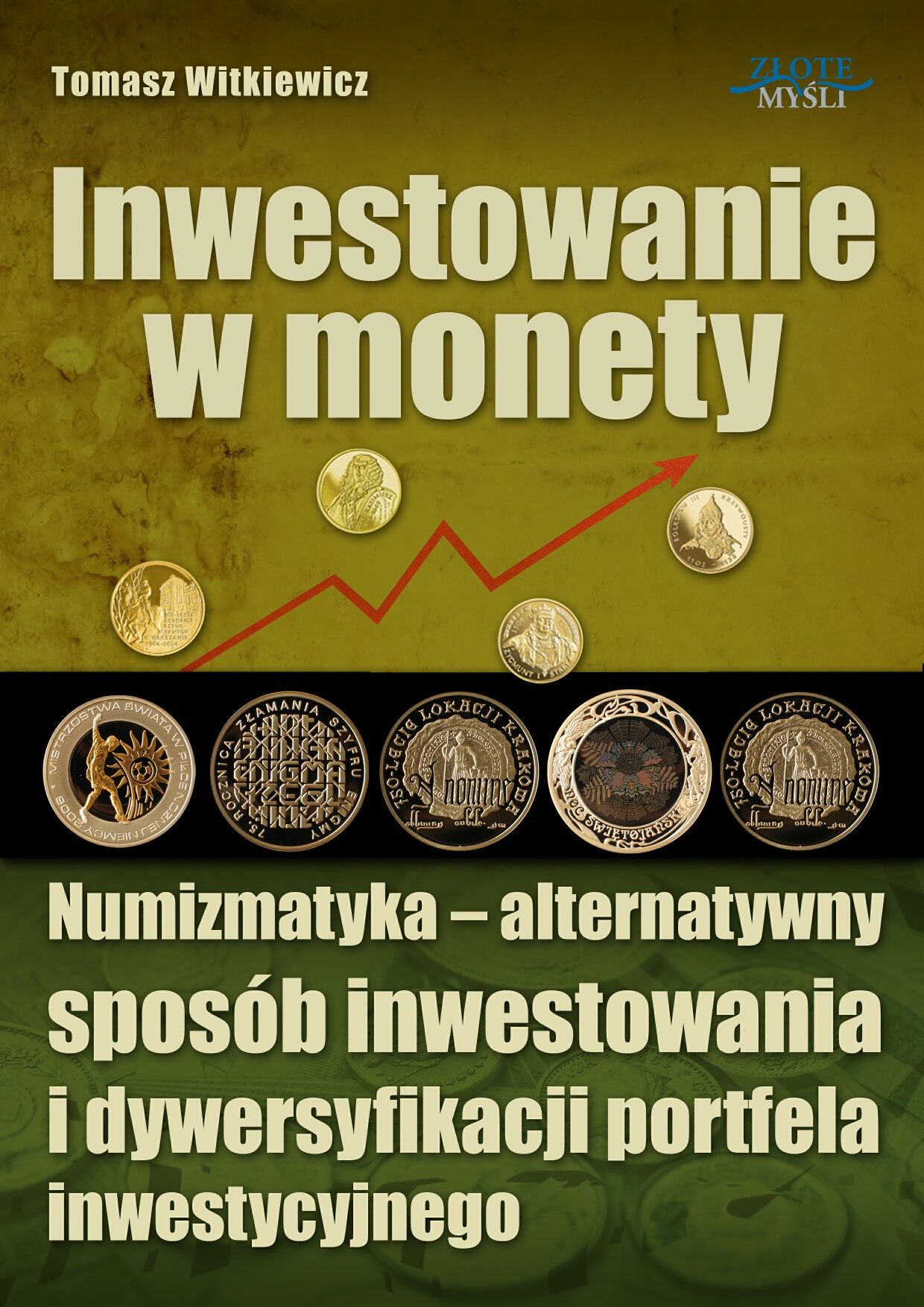 Tomasz Witkiewicz: Inwestowanie w monety - okładka