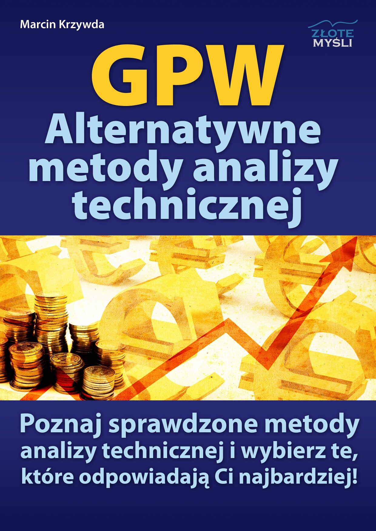 Marcin Krzywda: GPW  IV - Analiza techniczna w praktyce - okadka