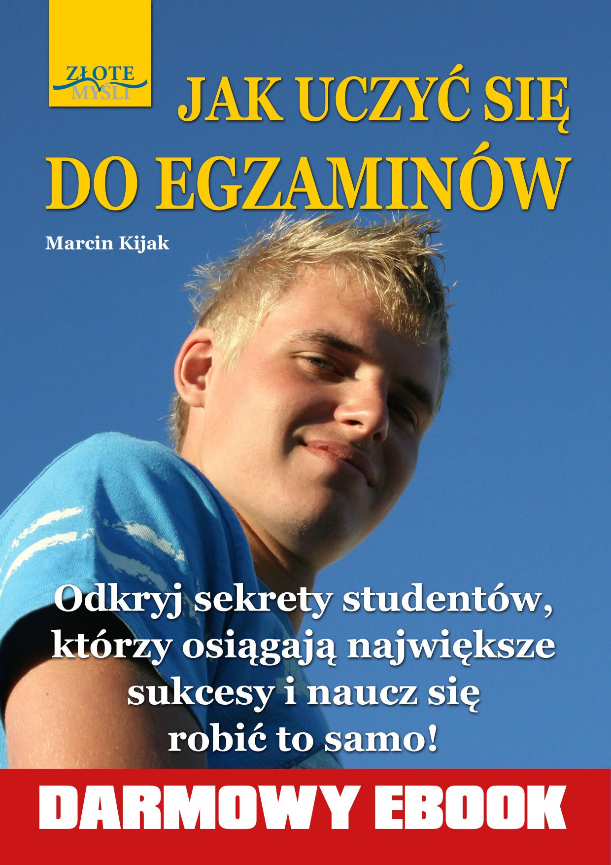 Marcin Kijak: Jak uczyć się do egzaminów? - okładka