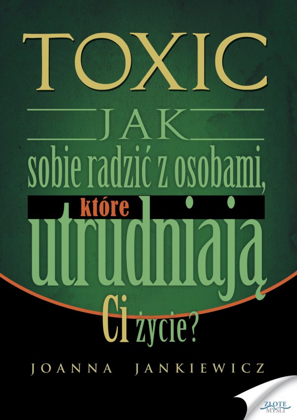 Joanna Jankiewicz: TOXIC - okadka